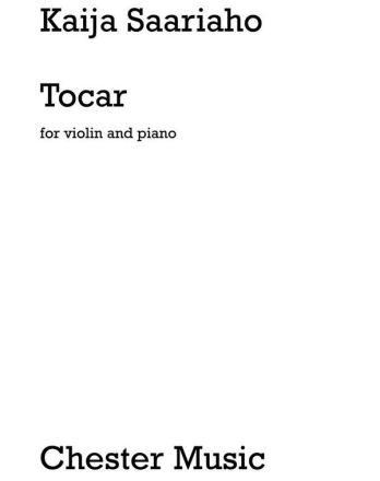 Kaija Saariaho: Tocar For Violin and Piano Violin, Piano Accompaniment Instrumental Work