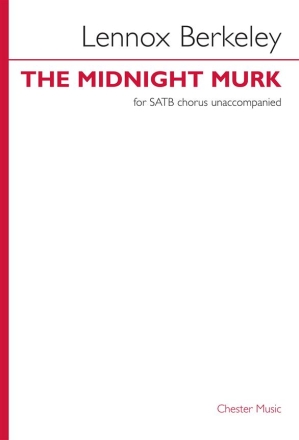 Lennox Berkeley: Midnight Murk SATB vocal score