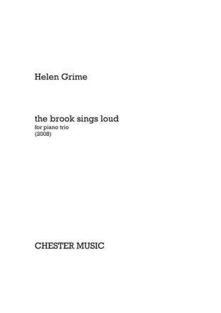 Helen Grime: The Brook Sings Loud Violin, Cello, Piano Chamber score and parts