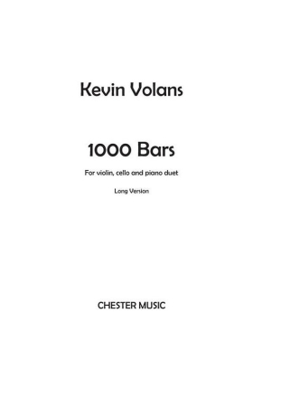 Kevin Volans: 1000 Bars (Long Version) Violin, Cello, Piano Duet score and parts
