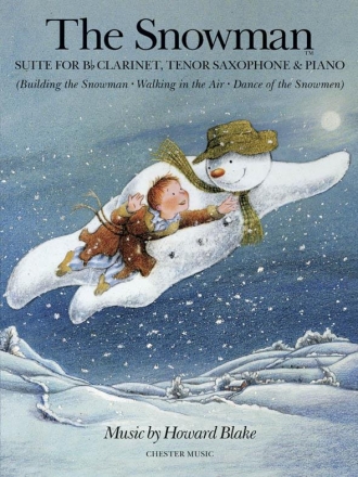 Howard Blake: The Snowman Suite (B Flat Clarinet/Tenor Saxophone/Piano Clarinet, Tenor Saxophone, Piano Accompaniment score and parts