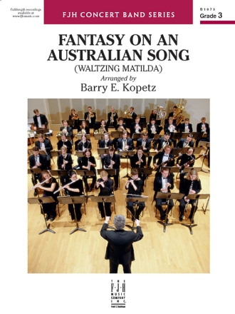 Barry E. Kopetz: Fantasy On An Australian Song Big Band & Concert Band Score and Parts