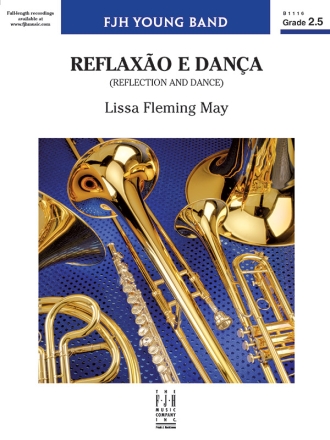 Lissa Fleming May: Reflaxo E Dana (Reflection And Dance) Big Band & Concert Band Score and Parts