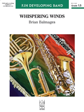 Brian Balmages: Whispering Winds Big Band & Concert Band Score and Parts