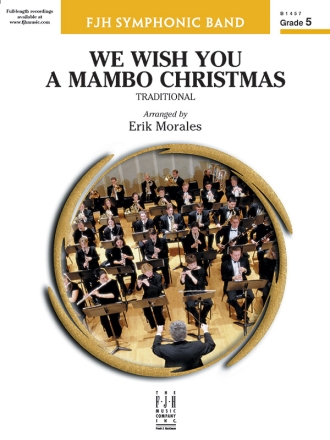 We Wish You A Mambo Christmas (Arr Morales Erik) Symphonic Band Sc/Pts
