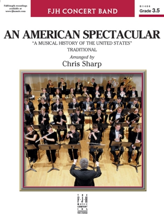 An American Spectacular - A Musical History Of The United States (Scor Big Band & Concert Band Score