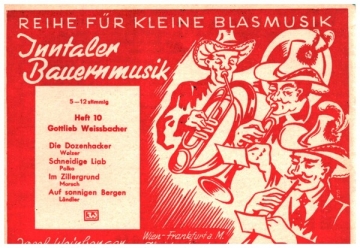 Inntaler Bauernmusik Band 10 f�r kleine Blasmusik Stimmensatz