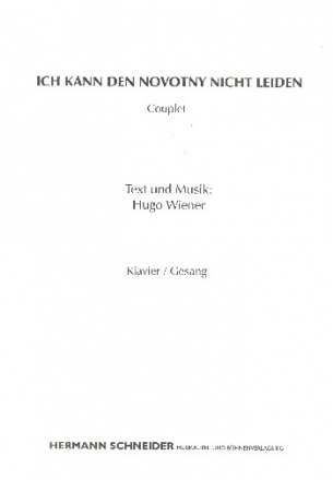 Ich kann den Novotny nicht leiden f�r Gesang und Klavier Einzelausgabe
