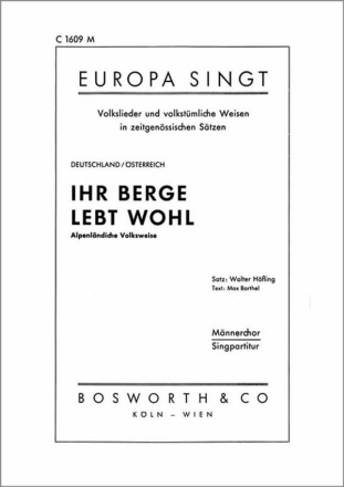 Ihr Berge lebt wohl f�r M�nnerchor Singpartitur