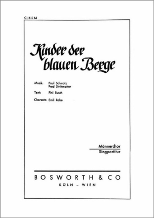 Kinder der blauen Berge f�r M�nnerchor Singpartitur