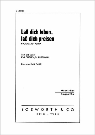 Lass dich loben, lass dich preisen f�r M�nnerchor Singpartitur