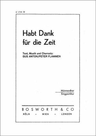 Habt Dank f�r die Zeit f�r M�nnerchor Klavierpartitur