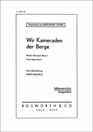 Wir Kameraden der Berge f�r M�nnerchor Klavierpartitur