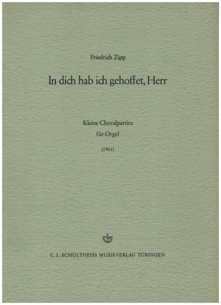 In dich hab ich gehoffet, Herr - Kleine Choralpartita fr Orgel