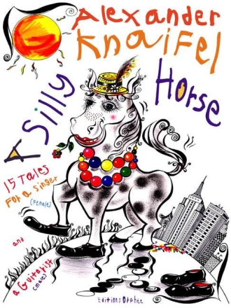 Alexander Knaifel A Silly Horse Gesang und Gitarre Spielpartitur