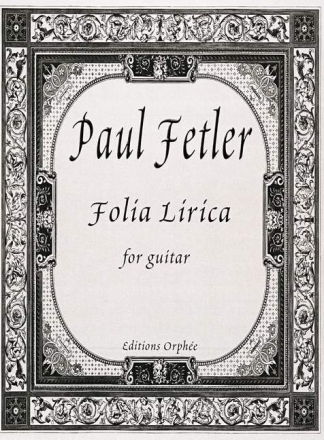 Paul Fetler Folia Lirica Gitarre Spielpartitur