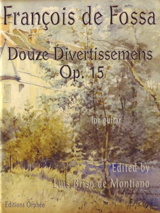 Francois De Fossa 12 Divertissemens Op.15 Gitarre Spielpartitur