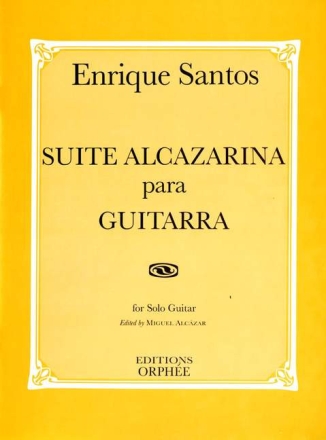 Enrique Santos Suite Alcazarina Gitarre Studienpartitur