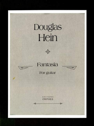 Douglas Hein Fantasia Gitarre Studienpartitur