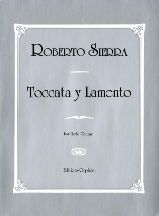 Robert Sierra Toccata Y Lamento Gitarre Studienpartitur