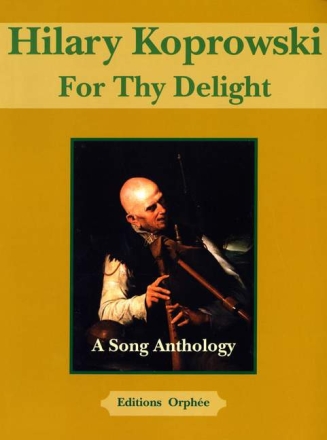 Hilary Koprowski For Thy Delight Gesang und Klavier Vokalpartitur