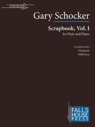 Gary Schocker Scrapbook, Vol. I Flte und Klavier Partitur und Stimmen