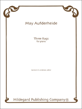 May Aufderheide Three Rags Klavier