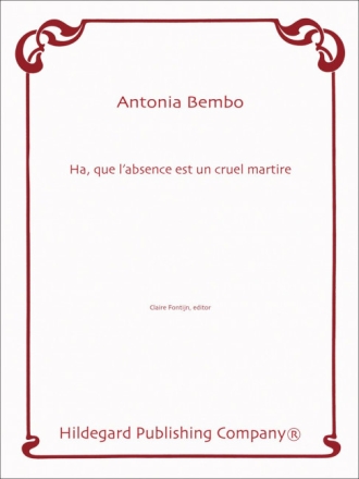 Antonia Bembo Ha, Que L'Absence Est Un Cruel Martire Gesang und Klavier