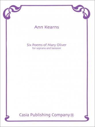 Ann Kearns 6 Poems Of Mary Oliver Sopran und Fagott
