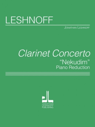 Jonathan Leshnoff Clarinet Concerto Klarinette und Klavier Klavierauszug mit Solostimme