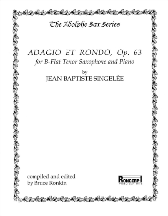 Jean Singelee Adagio et Rondo, Op. 63 Tenor-Saxophon und Klavier Klavierauszug mit Solostimme