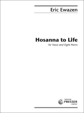 Eric Ewazen Hosanna to Life Gesang und 8 Hrner Partitur