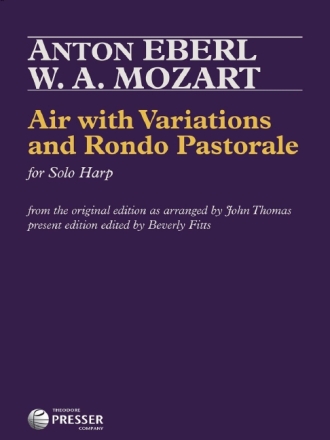 Wolfgang Mozart, Anton Eberl Air With Variations and Rondo Pastorale Harfe Solostimme