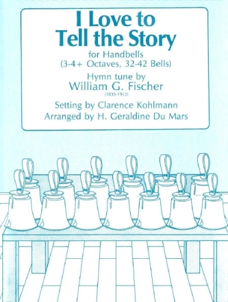 William Fischer I Love To Tell The Story Glocken Spielpartitur