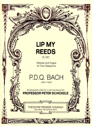 P. D. Q. Bach Lip My Reeds 4 Fagotte Stimmensatz