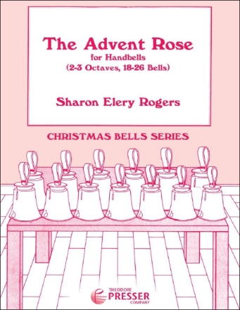 Sharon Rogers The Advent Rose Glocken Spielpartitur