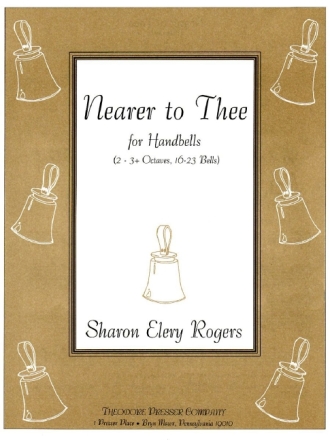Sharon Rogers Nearer To Thee Glocken