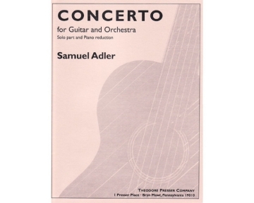 Samuel Adler Concerto for Guitar and Orchestra Gitarre und Klavier Klavierauszug mit Solostimme