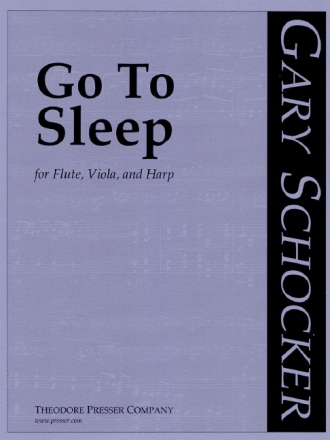Gary Schocker Go To Sleep Flte, Viola und Harfe Partitur und Stimmen