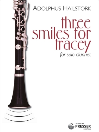 Adolphus Hailstork Three Smiles for Tracey Klarinette Solostimme