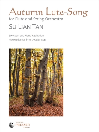 Su Tan Autumn Lute-Song Flte und Streichorchester Klavierauszug mit Solostimme