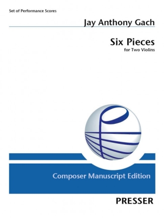 Jay Gach 6 Pieces 2 Violinen