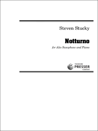 Steven Stucky Notturno Alt-Saxophon und Klavier Klavierauszug mit Solostimme