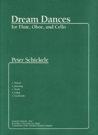Peter Schickele Dream Dances Flte, Oboe und Violoncello Partitur und Stimmen