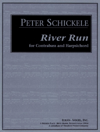 Peter Schickele River Run Cembalo und Kontrabass Klavierauszug mit Solostimme