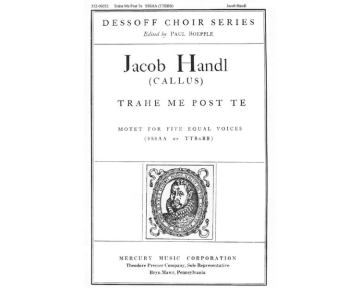 Jacobus Gallus (Handl) Trahe Me Post Te  Chorpartitur