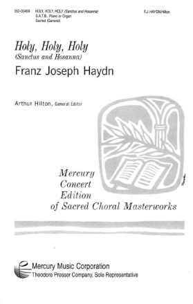 Franz Joseph Haydn Holy, Holy, Holy Chor, Klavier und Orgel Chorpartitur