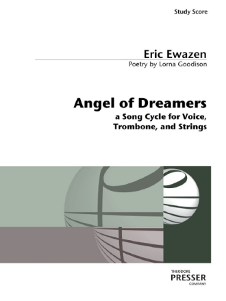 Eric Ewazen Angel of Dreamers Gesang, Posaune und Streichquintett