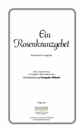 Thibaut/Grote Ein Rosenkranzgebet fr SSA Singpartitur