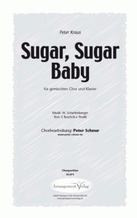 W. Scharfenberger Sugar, Sugar Baby (vierstimmig) fr SATB und Klavier Singpartitur